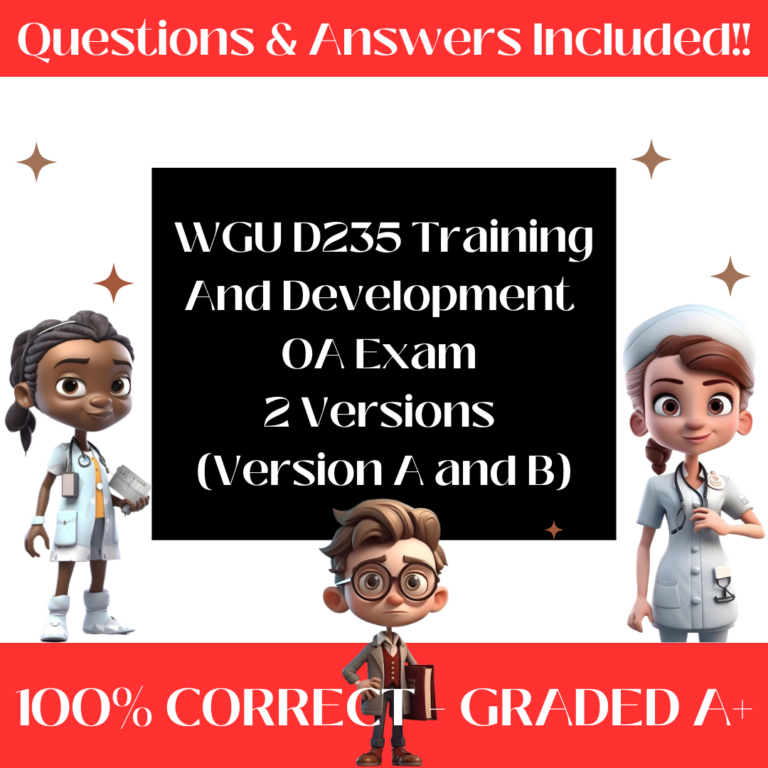 WGU D235 Training And Development Oa Exam 2 Versions (Version A And B)