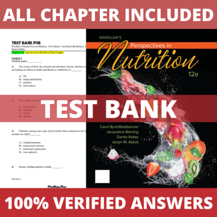 Test Bank for Wardlaw's Perspectives in Nutrition 12th Edition (Byrd-Bredbennert, 2021)