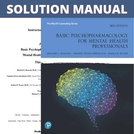 Solution Manual - Basic Psychopharmacology for Mental Health Professionals 3rd Edition (Sinacola, 2019)