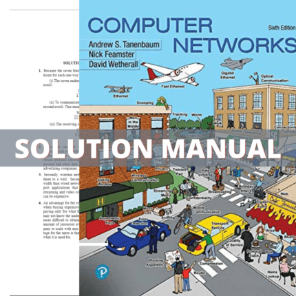 Solution Manual - Computer Networks 6th Edition (Tanenbaum, 2020)