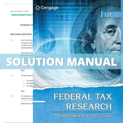 Solution Manual - Federal Tax Research 12th Edition (Sawyers, 2021)