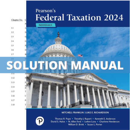 Solution Manual - Pearson's Federal Taxation 2024 Individuals 37th Edition (Franklin, 2024)