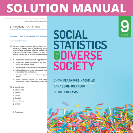 Solution Manual - Social Statistics for a Diverse Society 9th Edition (Frankfort-Nachmias, 2021)