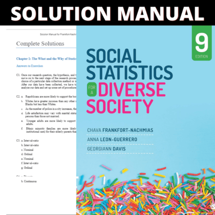 Solution Manual - Social Statistics for a Diverse Society 9th Edition (Frankfort-Nachmias, 2021)