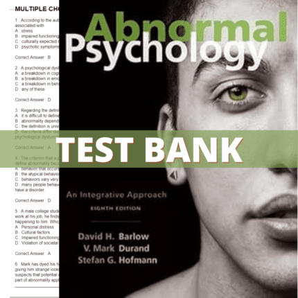 Test Bank - Abnormal Psychology An Integrative Approach 8th Edition (David H. Barlow, 2017)