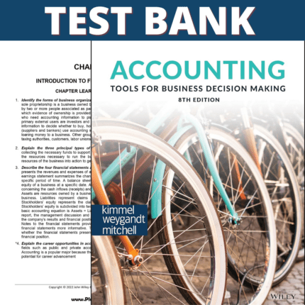 Test Bank - Accounting Tools For Business Decision Making 8th Edition (Kimmel, 2021)