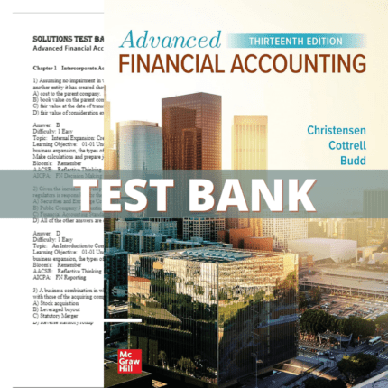 Test Bank - Advanced Financial Accounting 13th Edition (Christensen, 2022)