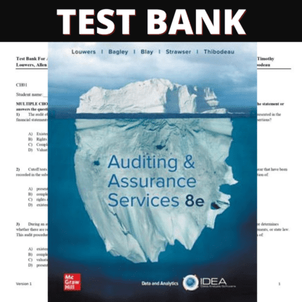 Test Bank Auditing & Assurance Services 8th Edition (Louwers, 2020)