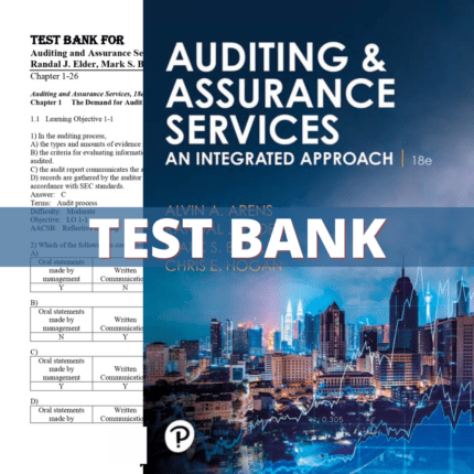 Test Bank Auditing and Assurance Services, 18th Edition (Arens, 2023)