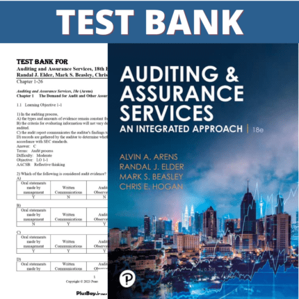 Test Bank for Auditing and Assurance Services, 18th Edition (Arens, 2023)