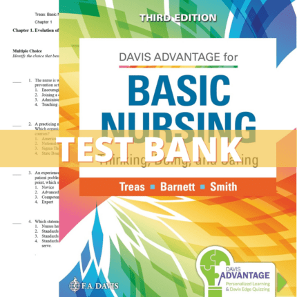 Test Bank Basic Nursing-Thinking, Doing, and Caring, 3rd Edition (Treas, 2022)