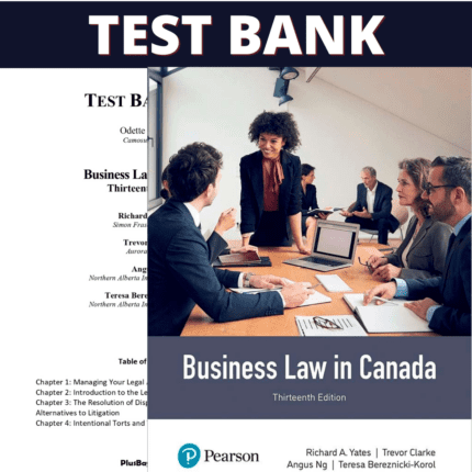 Test Bank for Business Law in Canada 13th Edition (Yates, 2024)