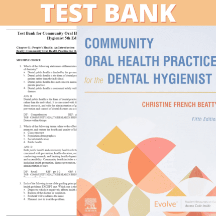 Test Bank for Community Oral Health Practice for the Dental Hygienist 5th Edition (Christine French Beatty, 2016)