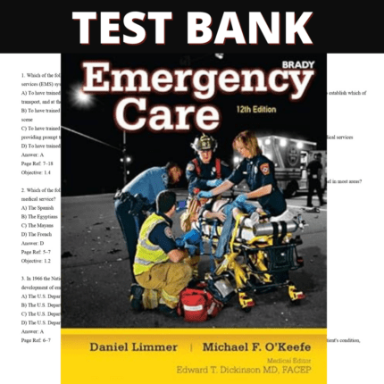 Test Bank Emergency Care (EMT) 12th Edition (Daniel Limmer, 2019)