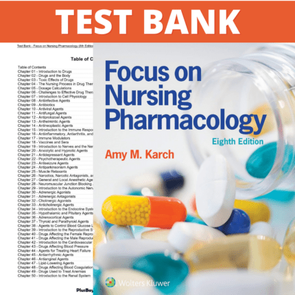 Test Bank for Focus on Nursing Pharmacology 8th Edition (Karch, 2020)