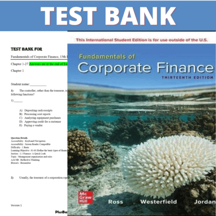 Test Bank for Fundamentals of Corporate Finance 13th Edition (Ross, 2021)