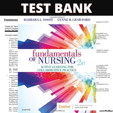 Test Bank Fundamentals of Nursing Active Learning for Collaborative Practice 2nd Edition (Yoost, 2019)