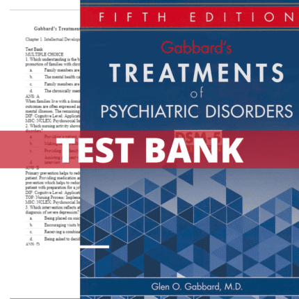 Test Bank - Gabbard's Treatments of Psychiatric Disorders 5th Edition ( Gabbard, 2014)