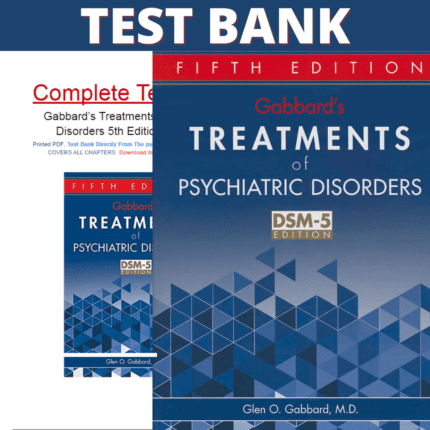 Test Bank for Gabbard's Treatments of Psychiatric Disorders 5th Edition ( Gabbard, 2014)