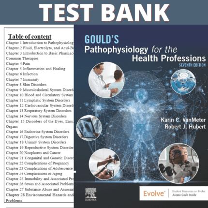 Test Bank for Goulds Pathophysiology for the Health Professions 7th Edition (VanMeter, 2022)