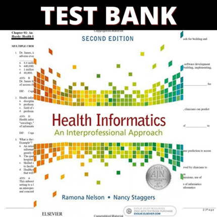 Test Bank - Health Informatics An Interprofessional Approach, 2nd Edition (Nelson, 2018)