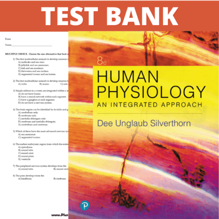 Test Bank for Human Physiology An Integrated Approach 8th Edition (Silverthorn, 2020)