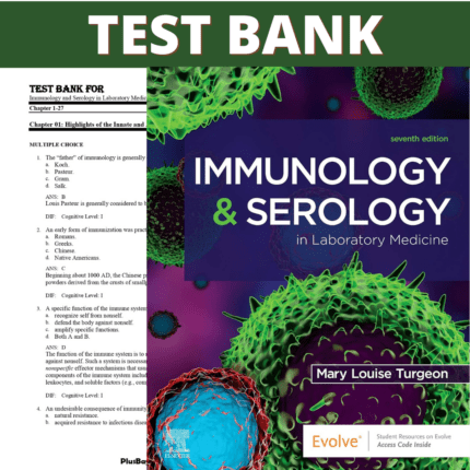 Test Bank for Immunology and Serology in Laboratory Medicine, 7th Edition (Turgeon, 2022)