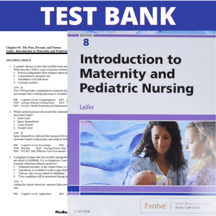 Test Bank for Introduction to Maternity and Pediatric Nursing 8th Edition (Leifer, 2019)