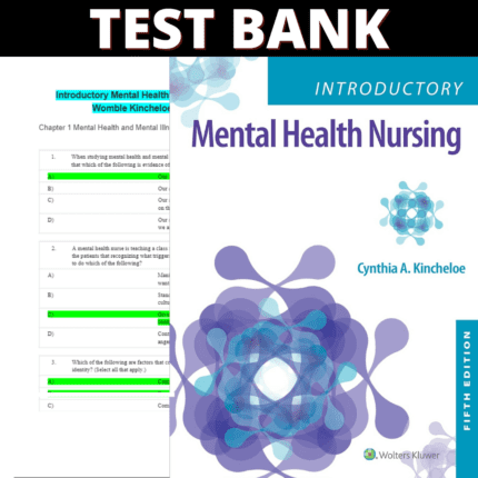 Test Bank Introductory Mental Health Nursing 5th Edition ( Kincheloe, 2023)