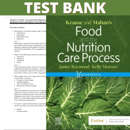 Test Bank for Krause and Mahan’s Food and the Nutrition Care Process, 16th Edition (Raymond, 2022)