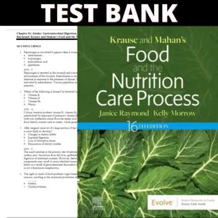 Test Bank Krause and Mahan’s Food and the Nutrition Care Process, 16th Edition (Raymond, 2022)