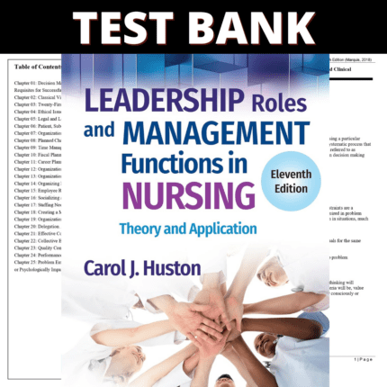 Test Bank Leadership Roles and Management Functions in Nursing 11th Edition ( Huston, 2023)