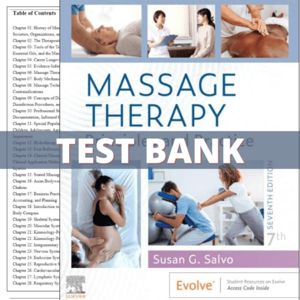 Test Bank - Massage Therapy-Principles and Practice, 7th Edition (Salvo, 2023)