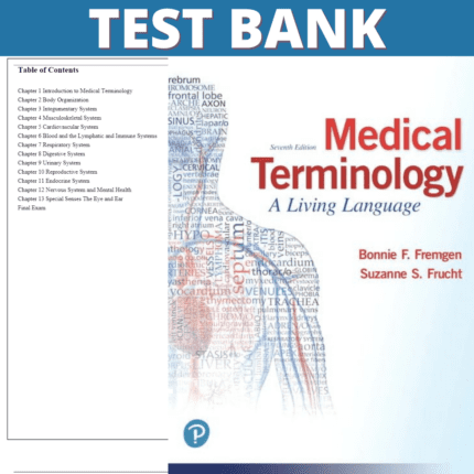 Test Bank for Medical Terminology-A Living Language, 7th Edition (Fremgen, 2019)