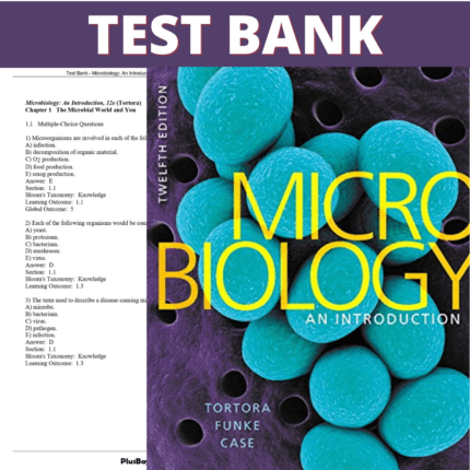 Test Bank for Microbiology-An Introduction, 12th Edition (Tortora, 2017)