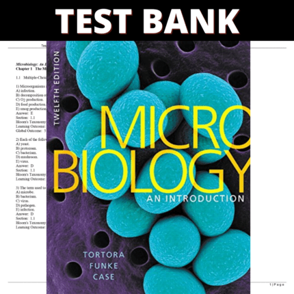 Test Bank Microbiology-An Introduction, 12th Edition (Tortora, 2017)