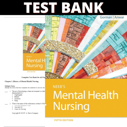 Test Bank Neeb's Mental Health Nursing 5th Edition (Gorman, 2018)