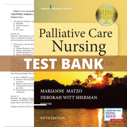 Test Bank - Palliative Care Nursing Quality Care to the End of Life 5th Edition (Matzo, 2018)