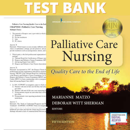 Test Bank for Palliative Care Nursing Quality Care to the End of Life 5th Edition (Matzo, 2018)