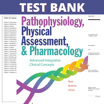 Test Bank Pathophysiology, Physical Assessment, and Pharmacology, 1st Edition (Best, 2022)