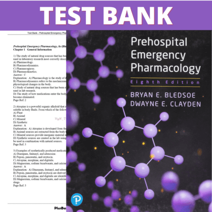 Test Bank for Prehospital Emergency Pharmacology, 8th Edition (Bledsoe, 2018)