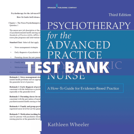 Test Bank - Psychotherapy for the Advanced Practice Psychiatric Nurse 3rd Edition (Wheeler, 2021)