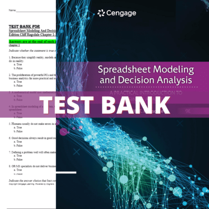 Test Bank - Spreadsheet Modeling And Decision Analysis A Practical Introduction To Business Analytics 9th Edition (Ragsdale, 2021)