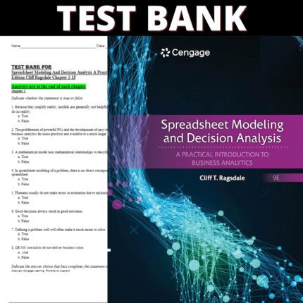 Test Bank Spreadsheet Modeling And Decision Analysis A Practical Introduction To Business Analytics 9th Edition (Ragsdale, 2021)