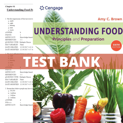 Test Bank Understanding Food Principles and Preparation 6th Edition (Brown, 2022)