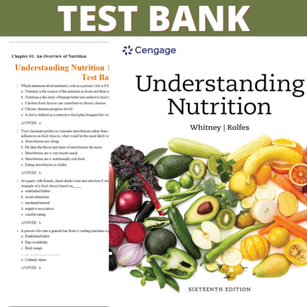 Test Bank for Understanding Nutrition 16th Edition (Whitney, 2022)