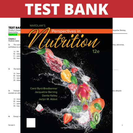 Test Bank Wardlaw's Perspectives in Nutrition 12th Edition (Byrd-Bredbennert, 2021)