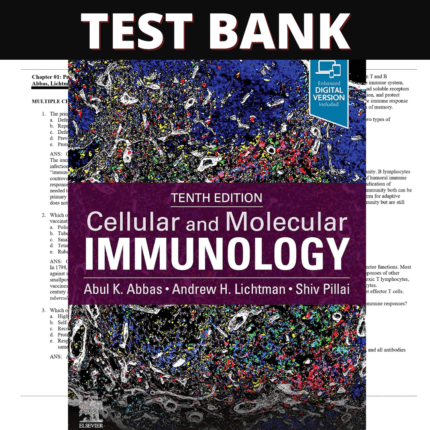 Test Bank for Cellular and Molecular Immunology, 10th Edition (Abbas, 2022)